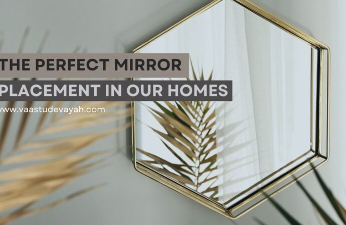 Perfect Mirror Placement As Per Vastu – For Positivity, Growth & Success