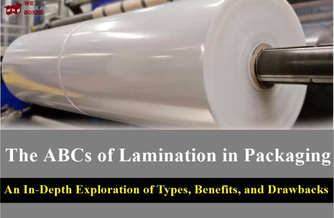 The ABCs of Lamination in Packaging An In-Depth Exploration of Types, Benefits, and Drawbacks